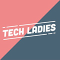 Tech Ladies